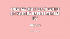 quote-Jeremy-Sisto-i-knew-i-was-going-to-love-227938.png