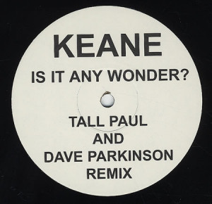 Keane Is It Any Wonder? - Tall Paul Mix UK 12