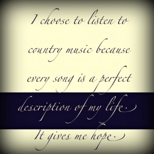 Country music, love.