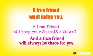 Friend Won’t Judge You A True Friend Will Keep Your Secrets a Secret ...