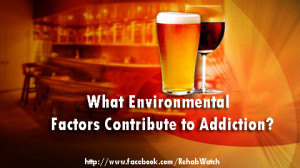 Environmental Factors Contribute to addiction? » ::best addiction