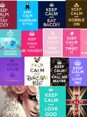 Soe Keep Calm Quotes ;) | Publish with Glogster!