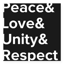 Peace Love Unity Respect