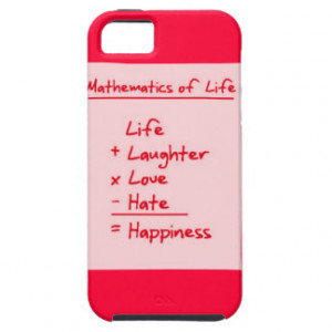 LIFE MATHMATICES QUOTES CUTE TRUISMS POSITIVE OUTL IPhone 5 CASE