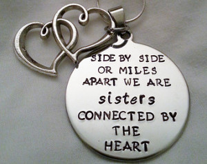 Cute Sisters Quote - Side by Side o r Miles Apart We Are Sisters ...