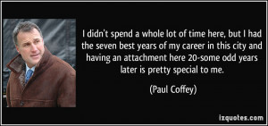 More Paul Coffey Quotes