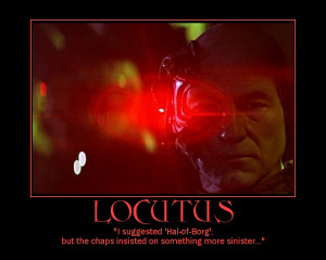 Locutus Suggested Hal But...