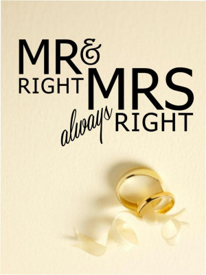 Details about Mr Right & Mrs Always Right Wedding Vinyl Decal Wall ...