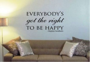 Everybody's Got The Right To Be Happy Stephen by designstudiosigns, $ ...