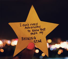 ... Need Astronomy to know that you’re my Shining Star ~ Astrology Quote