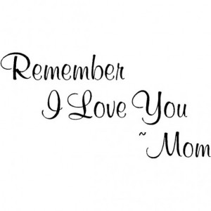 Love You Mom Quotes From Daughter Tumblr