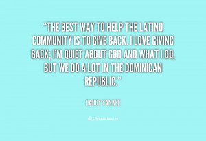 quote-Daddy-Yankee-the-best-way-to-help-the-latino-141668_1.png
