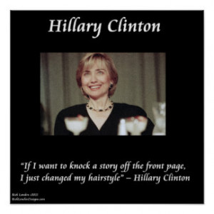 Hillary Clinton Funny Hairstyle Quote Poster Poster