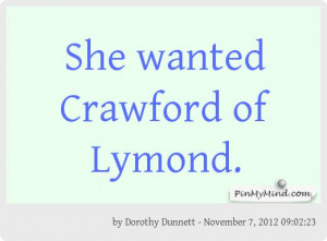 Dorothy Dunnett #memorable quotes # Queens' Play - Well, I wonder who ...