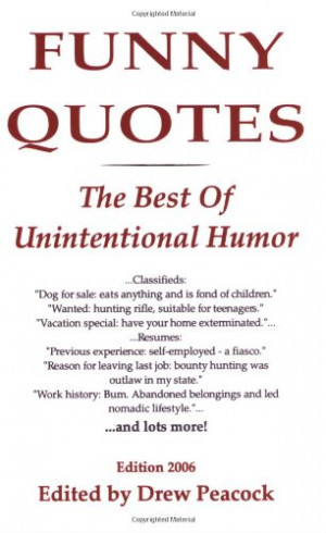 Funny Quotes: The Best of Unintentional Humor