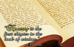 Honesty Is The First Chapter To The Book Of Wisdom