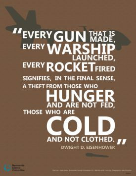 to the cost of militarism, using a Dwight D. Eisenhower quote ...