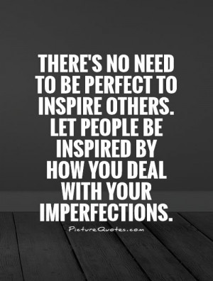 ... inspire-others-let-people-be-inspired-by-how-you-deal-with-your-quote