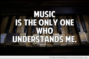 ... love, music, music understands, piano, pretty, quote, quotes, sadness