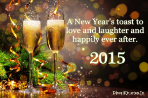 happy new year 2015 cheers and toast quote for prosperous new year