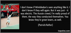 quote-i-don-t-know-if-wimbledon-s-seen-anything-like-it-i-don-t-know ...