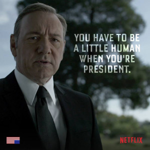 House of Cards Frank Underwood The Best Quotes from House of Cards ...
