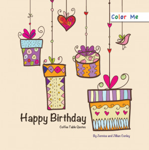 Color Me Happy Birthday Coffee Table Quotes (Presents)