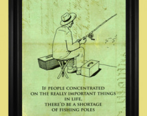 ... Man with Fishing Pole Illustration, Fishing Quote Art Print - 8 x 10