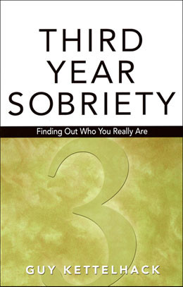 Third Year Sobriety In the final book of the Sobriety Trilogy of