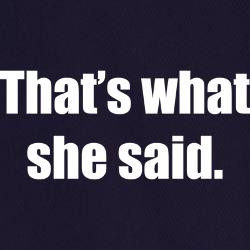 thats_what_she_said_apron_dark.jpg?height=250&width=250&padToSquare ...