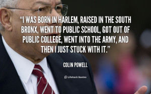quote-Colin-Powell-i-was-born-in-harlem-raised-in-2653.png