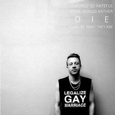 Macklemore's support of gay marriage is expressed in his single 