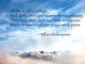 all the world s a stage and all the men and women merely players they ...