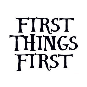Putting first things first