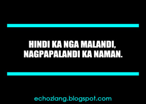 Hindi Nga Malandi Nagpapalandi Naman