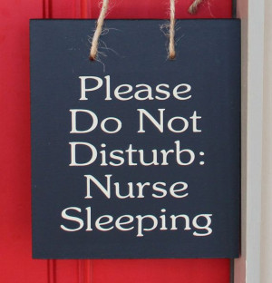 Nurse bling: “Do not disturb” sign #Nurses #Quotes #Awesome
