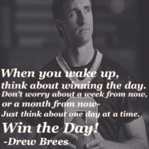 Everyone could use a little Drew Brees inspiration every now and then ...