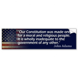 John Adams: A Moral and Religious People Bumper Stickers