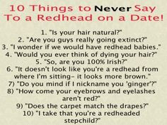 10 things to never say to a redhead that 10 really fires me up just ...
