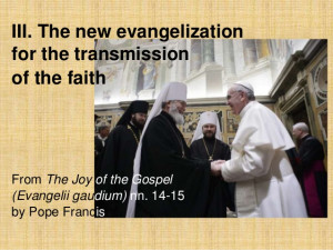 Pope Francis: The new evangelization