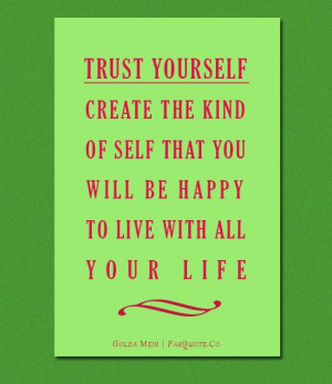 Golda Meir – Trust Yourself Quote