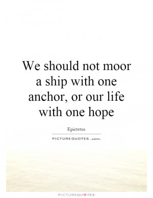 Anchor Quotes | Anchor Sayings | Anchor Picture Quotes
