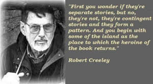 Robert creeley quotes 3