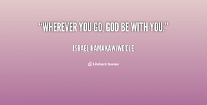 quote-Israel-Kamakawiwoole-wherever-you-go-god-be-with-you-21273.png