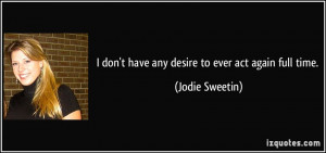 More Jodie Sweetin Quotes