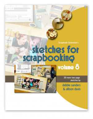 Scrapbook Generation Publishing - Sketches for Scrapbooking - Volume 8