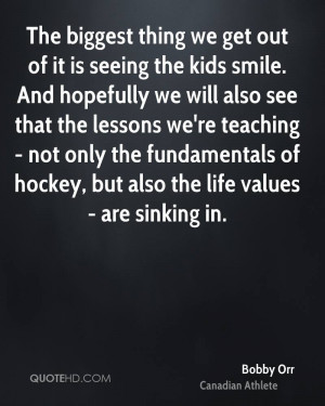 ... the fundamentals of hockey, but also the life values - are sinking in