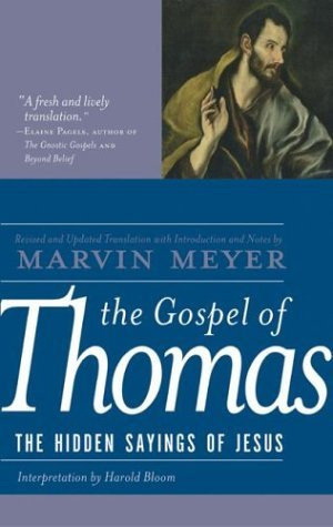... The Gospel of Thomas: The Hidden Sayings of Jesus” as Want to Read