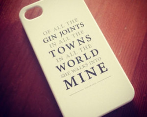 Of All The Gin Joints // Phone Case