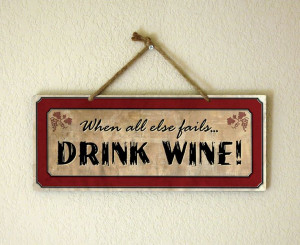 funny wine quotes | ... humorous wine saying : 